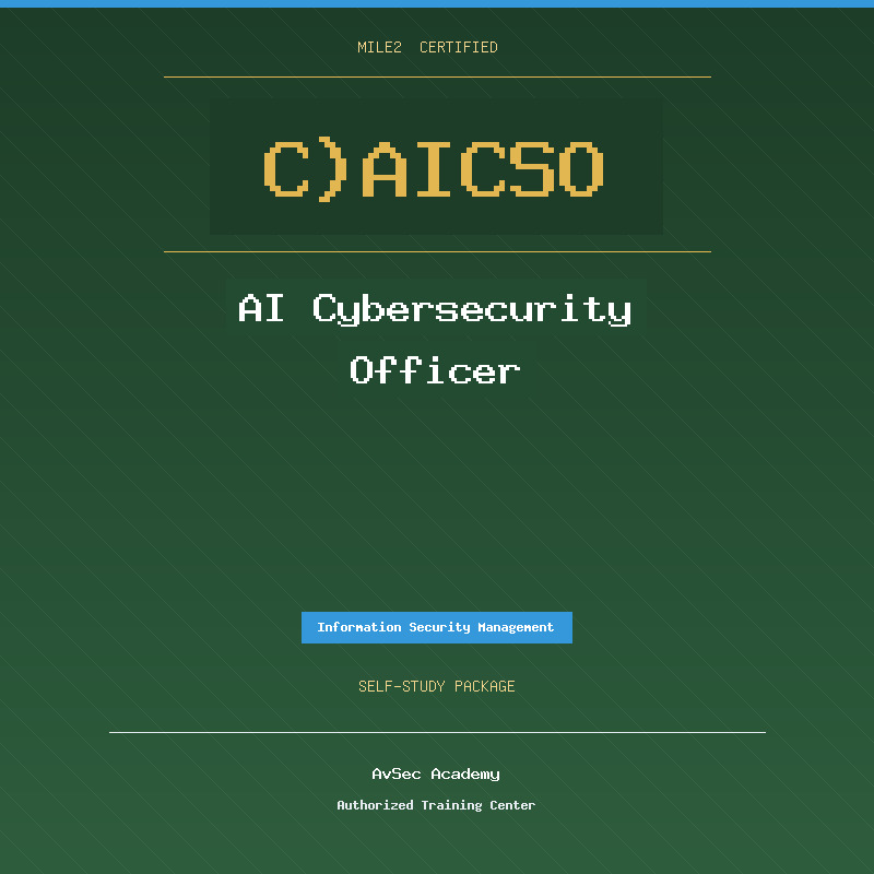 Mile2 C)AICSO — AI Cybersecurity Officer (Self-Study)