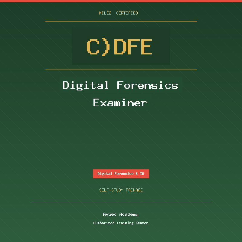 Mile2 C)DFE — Digital Forensics Examiner (Self-Study)