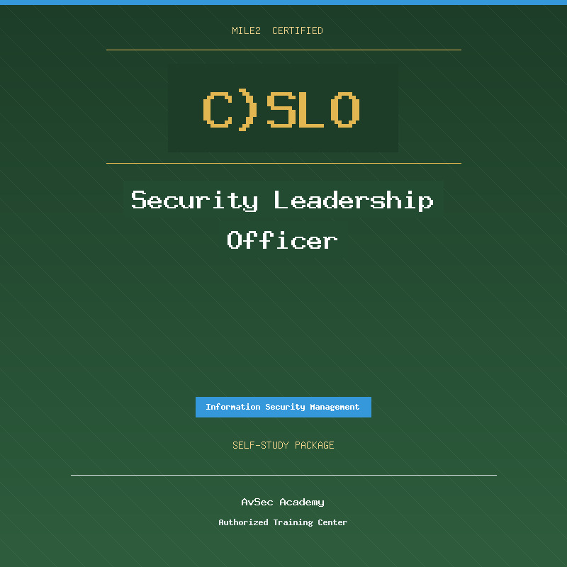 Mile2 C)SLO — Security Leadership Officer (Self-Study)